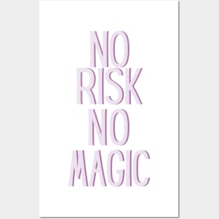 No risk no magic - Life Quotes Posters and Art